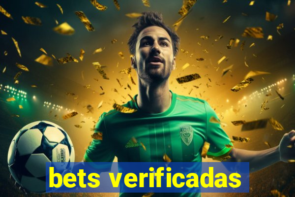 bets verificadas